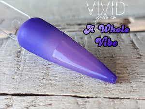 A Whole Vibe Nail Dip Powder Vivid Glam Co