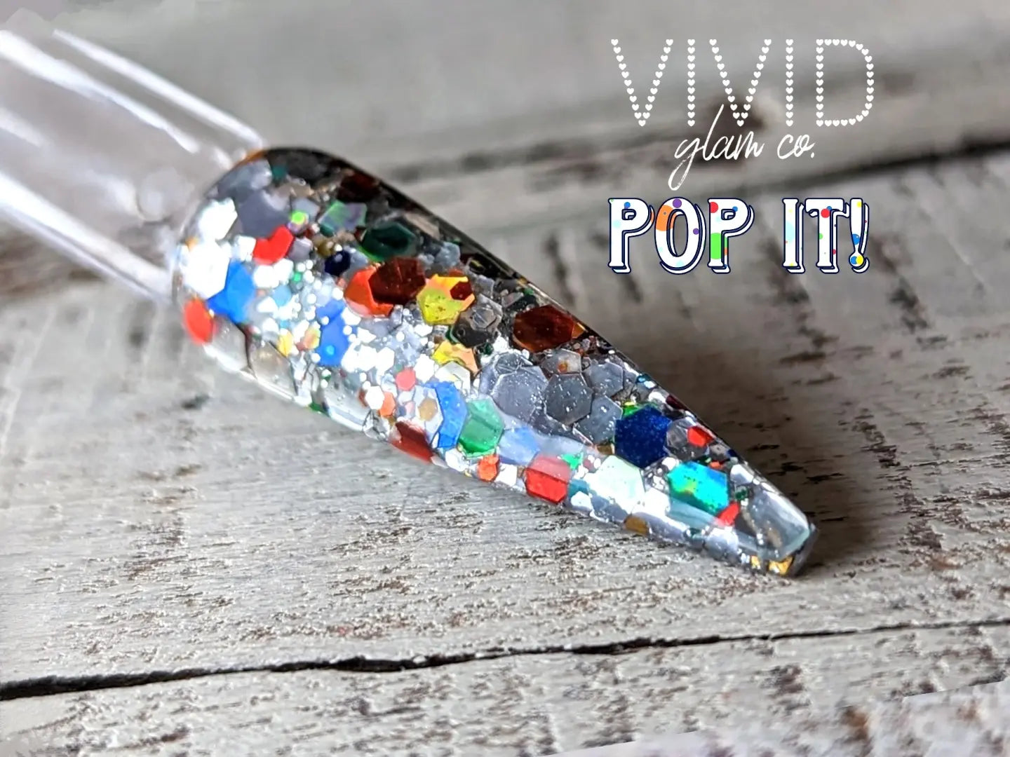 Pop It! - Glitter Dip Powder
