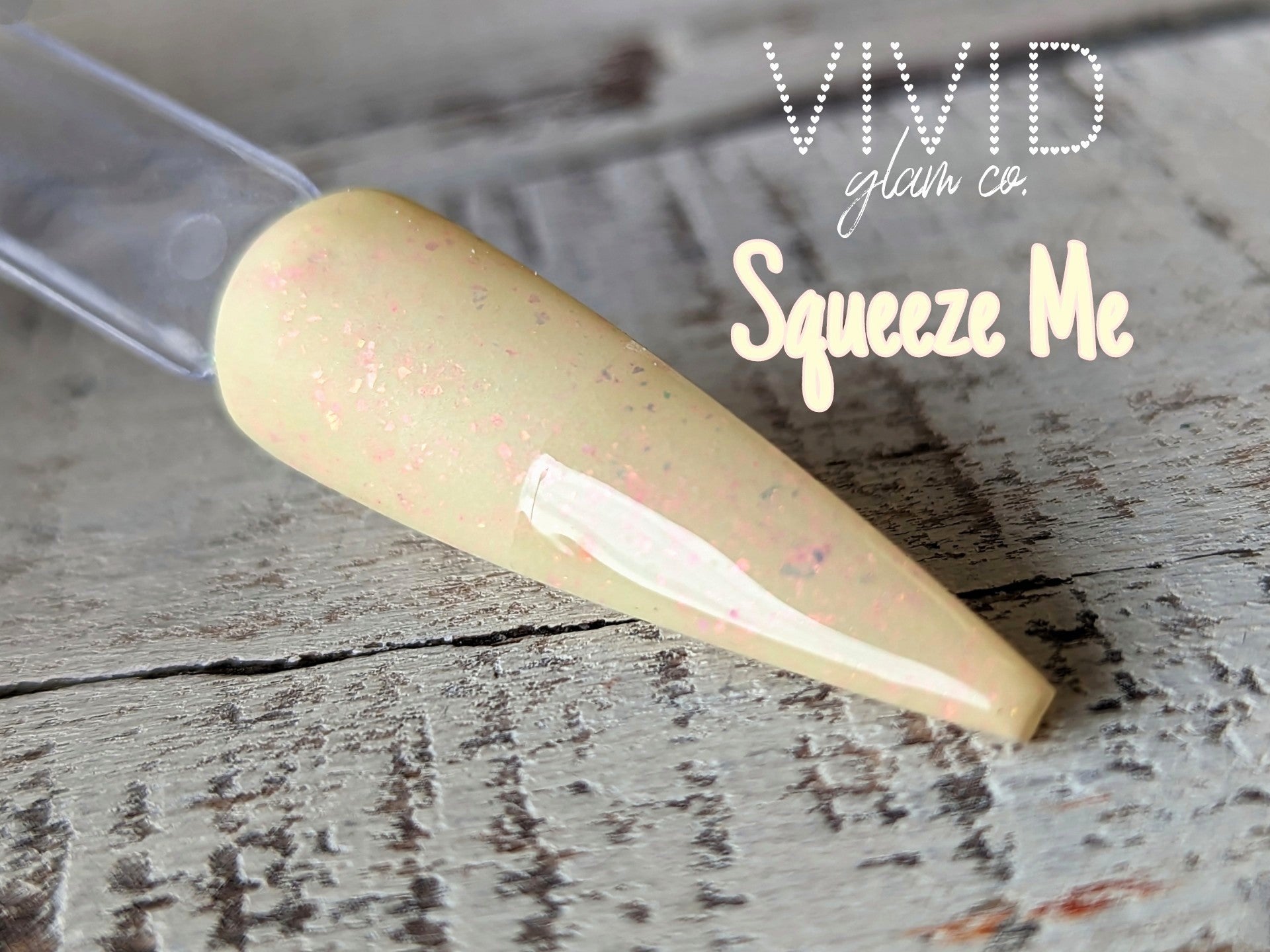 Squeeze Me - Luxe Dip Powder