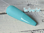 You Grow Girl - Solid Dip Powder